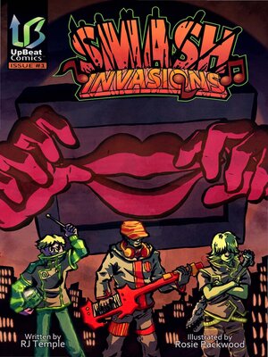 cover image of Smash Invasions #1: Three Music Geeks. Alien Musicians. Laser Beam Guitars. One Epic Series!